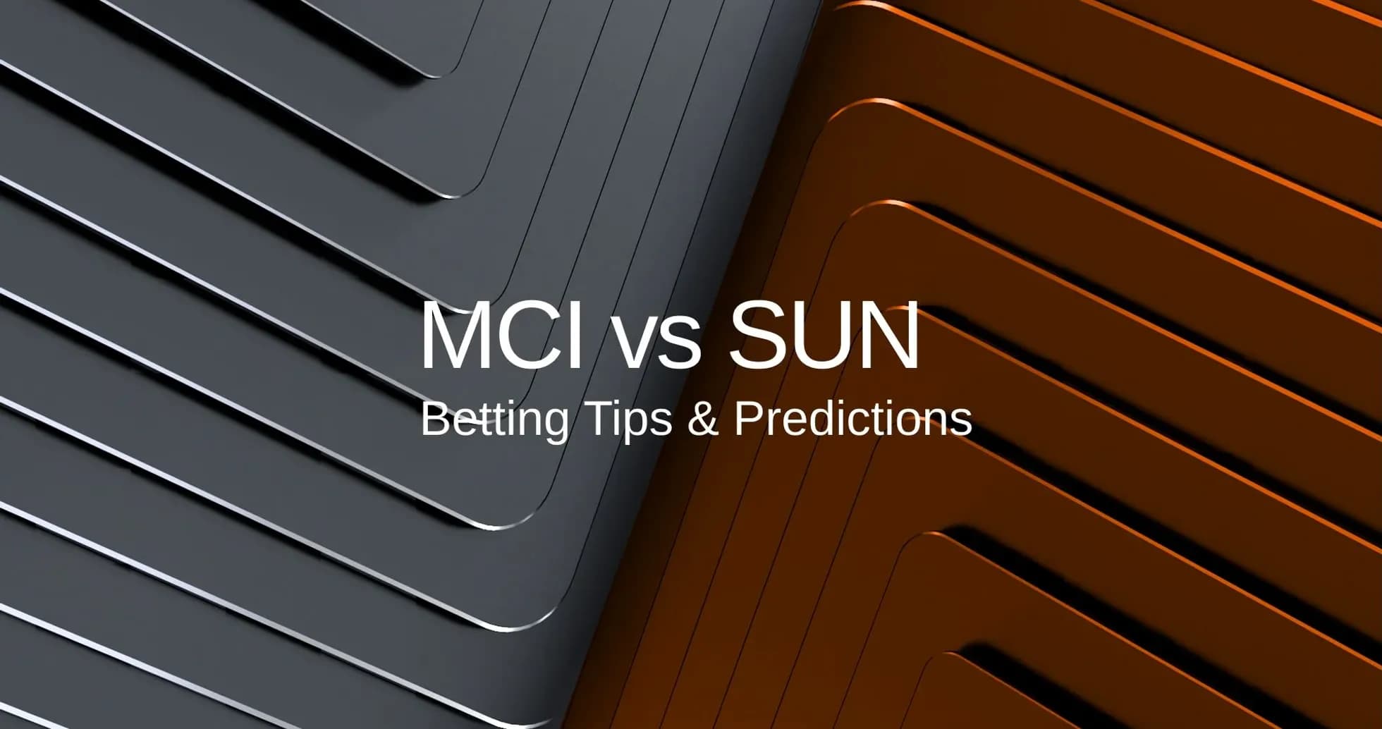 Texto sobre MCI vs SUN y predicciones de apuestas