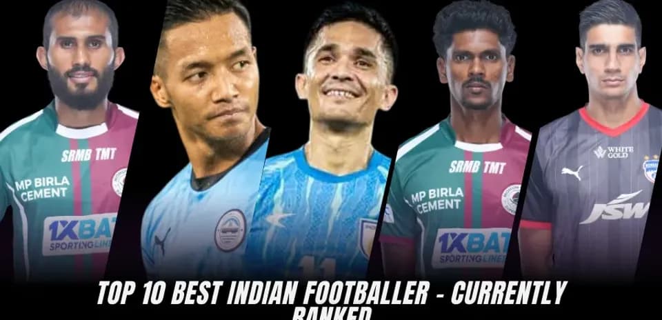 Los 10 Mejores Futbolistas Indios en la Actualidad