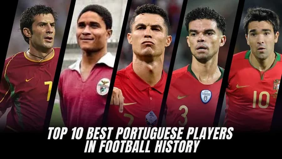 Los 10 Mejores Futbolistas Portugueses de Todos los Tiempos